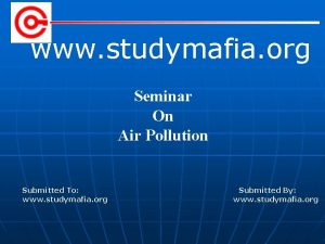 www studymafia org Seminar On Air Pollution Submitted