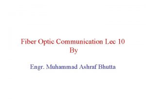 Fiber Optic Communication Lec 10 By Engr Muhammad