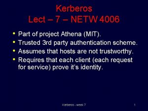 Kerberos Lect 7 NETW 4006 Part of project