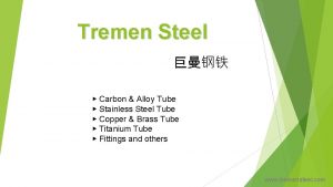 Tremen Steel Carbon Alloy Tube Stainless Steel Tube