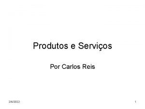 Produtos e Servios Por Carlos Reis 262022 1