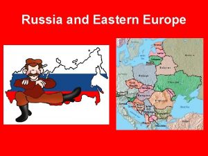 Russia and Eastern Europe The People Russia Early