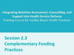 Integrating Nutrition Assessment Counselling and Support into Health