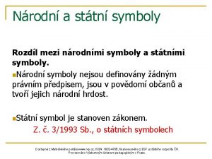 Nrodn a sttn symboly Rozdl mezi nrodnmi symboly