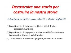 Decostruire una storia per costruire la nostra storia