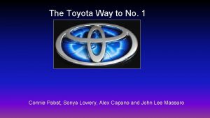 The Toyota Way to No 1 Connie Pabst