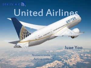 United Airlines Juae Yoo Numeric code 016 Airline