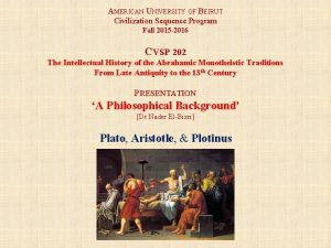 AMERICAN UNIVERSITY OF BEIRUT Civilization Sequence Program Fall