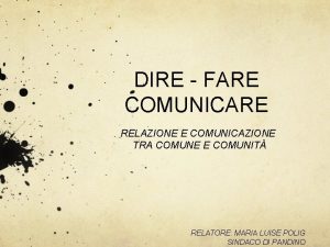 DIRE FARE COMUNICARE RELAZIONE E COMUNICAZIONE TRA COMUNE