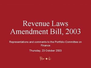 Revenue Laws Amendment Bill 2003 Representations and comments