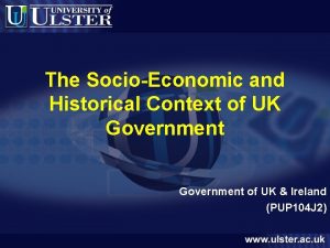 The SocioEconomic and Historical Context of UK Government