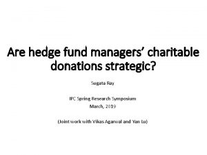 Are hedge fund managers charitable donations strategic Sugata