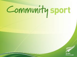 Sport NZ Physical Literacy Approach Physical literacy is