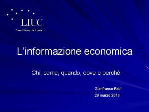 Linformazione economica Chi come quando dove e perch