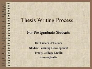 Thesis Writing Process For Postgraduate Students Dr Tamara