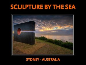 SCULPTURE BY THE SEA SYDNEY AUSTRALIA SOCHY U