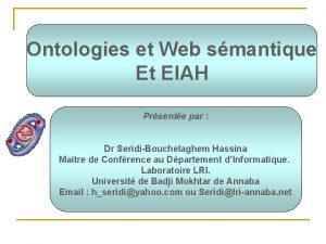 Ontologies et Web smantique Et EIAH Prsente par