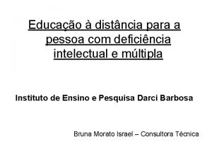 Educao distncia para a pessoa com deficincia intelectual