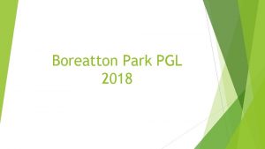 Boreatton Park PGL 2018 http www pgl co