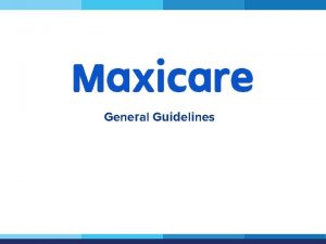 General Guidelines Maxicare Multifunction Card MMC Equipped with