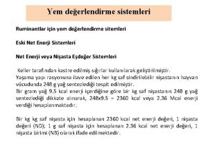 Yem deerlendirme sistemleri Ruminantlar iin yem deerlendirme sitemleri