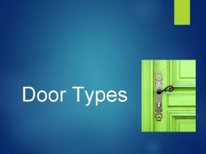 Door Types Think Outside the Box What room