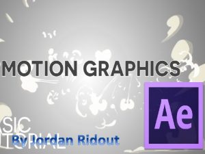 Different uses of motion graphics Motion graphics are