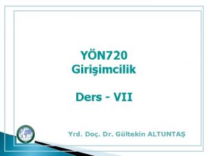 YN 720 Giriimcilik Ders VII Yrd Do Dr