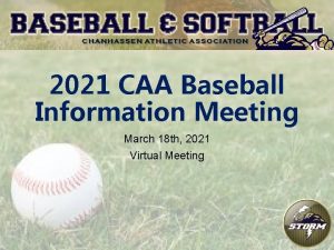 2021 CAA Baseball Information Meeting March 18 th