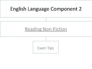 English Language Component 2 Reading NonFiction Exam Tips