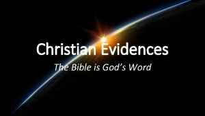 Christian Evidences The Bible is Gods Word It