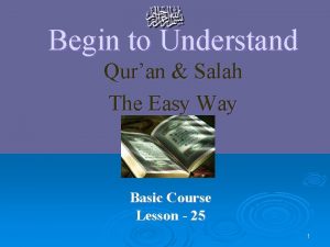 Begin to Understand Quran Salah The Easy Way