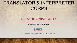 TRANSLATOR INTERPRETER CORPS DEPAUL UNIVERSITY PROGRAM PRESENTATION COLLEGE