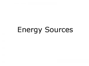 Energy Sources Law of energy conservation The law