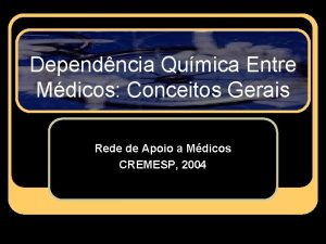 Dependncia Qumica Entre Mdicos Conceitos Gerais Rede de