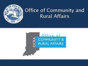 Office of Community and Rural Affairs Office of