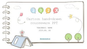 2 0 2 Cartoon handdrawn courseware PPT TEACHERS