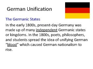 German Unification The Germanic States In the early