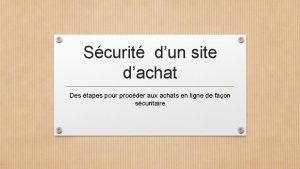 Scurit dun site dachat Des tapes pour procder