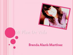Mi Plan De Vida Brenda Alans Martnez Mis