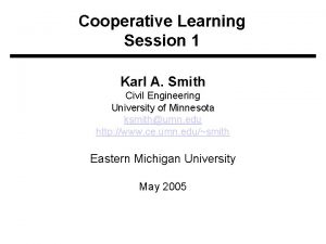 Cooperative Learning Session 1 Karl A Smith Civil