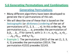5 6 Generating Permutations and Combinations Generating Permutations