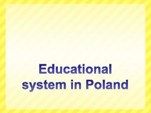 COMPULSORY EDUCATION IN POLAND LASTS FOR 12 YEARS