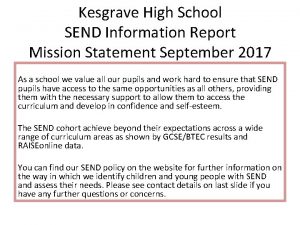 Kesgrave High School SEND Information Report Mission Statement