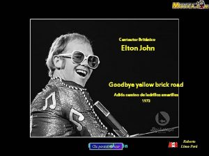 Cantautor Britnico Elton John Goodbye yellow brick road