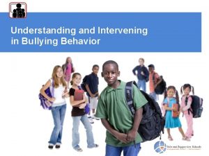 Understanding and Intervening in Bullying Behavior Introductions Mr