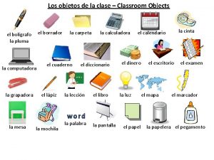 Los objetos de la clase Classroom Objects el