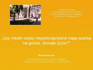 Centrum Rehabilitacji im prof Mariana Weissa STOCER Orodek