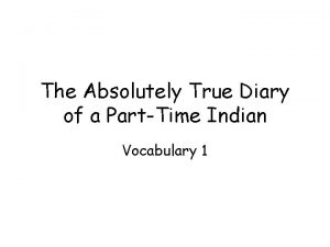 The Absolutely True Diary of a PartTime Indian