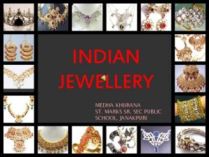 INDIAN JEWELLERY MEDHA KHURANA ST MARKS SR SEC